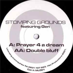 Stomping Grounds Featuring Gen - Prayer 4 A Dream / Double Bluff mp3