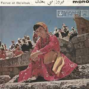 فيروز = Fairuz - فيروز في بعلبك = Fairuz At Ba'albak mp3