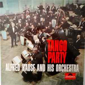 Alfred Hause And His Orchestra - Tango Party mp3