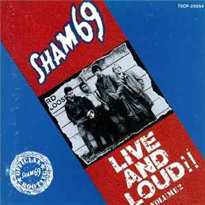 Sham 69 - Live And Loud!! Volume 2 mp3