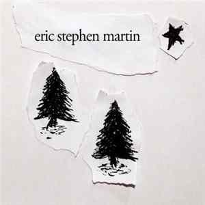 Eric Stephen Martin - Eric Stephen Martin mp3