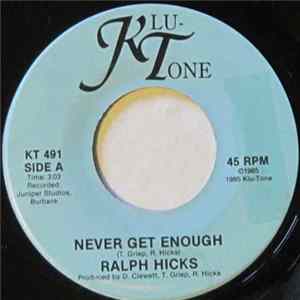 Ralph Hicks - Never Get Enough mp3