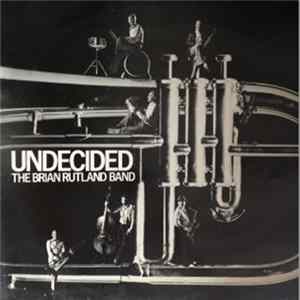 The Brian Rutland Band - Undecided mp3
