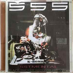 K-Bomb - 555 - 5stmental mp3