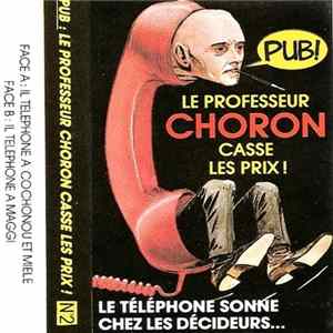 Professeur Choron - Le Professeur Choron Casse Les Prix! N°2 mp3