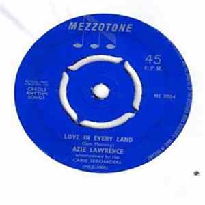 Azie Lawrence Accompanied By The Carib Serenaders - Love In Every Land mp3