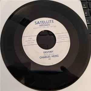 Charles Heinz - Destiny / Prove Your Love mp3