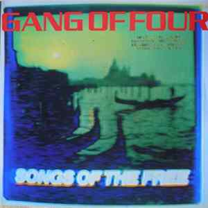 Gang Of Four - Songs Of The Free mp3