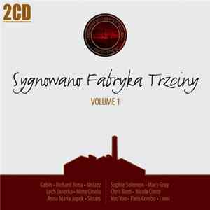 Various - Sygnowano Fabryka Trzciny Volume 1 mp3