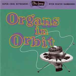 Various - Organs In Orbit mp3
