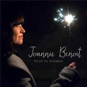 Joannie Benoît - Feux de Bengale mp3