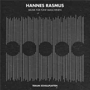 Hannes Rasmus - Musik Für Fünf Maschinen mp3