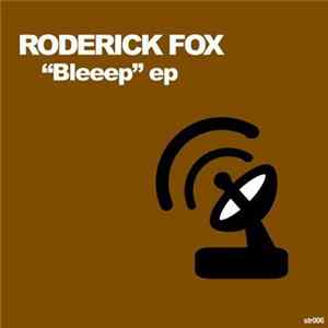 Roderick Fox - "Bleeep" EP mp3