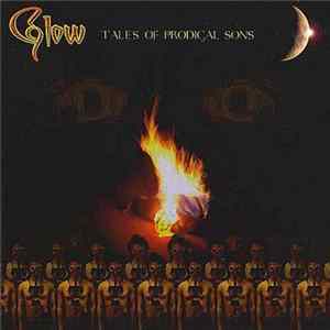 Glow - Tales Of Prodigal Sons mp3