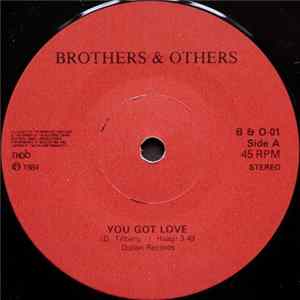Brothers & Others - You Got Love / On Your Way mp3