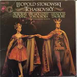 Tchaikovsky, Stokowski Conducts National Philharmonic Orchestra - Aurora's Wedding - Die Hochzeit Von Aurora - Les Noces D'Aurore mp3