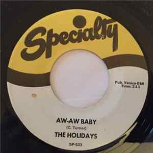 The Holidays - Aw-Aw Baby / Irene mp3