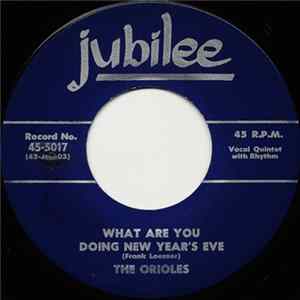The Orioles - What Are You Doing New Year's Eve / (It's Gonna Be A) Lonely Christmas mp3