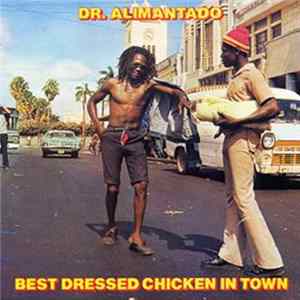 Dr. Alimantado - Best Dressed Chicken In Town mp3