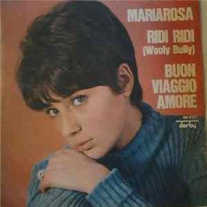 Mariarosa - Ridi Ridi (Wooly Bully) / Buon Viaggio Amore mp3