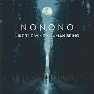 NONONO - Like The Wind / Human Being mp3