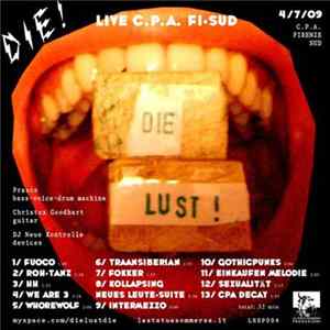 Die Lust! - Die! (Live At C.P.A. FI-SUD) mp3