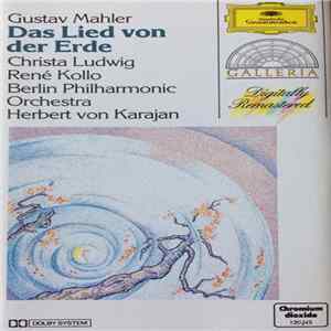 Gustav Mahler – Christa Ludwig, René Kollo, Berlin Philharmonic Orchestra, Herbert von Karajan - Das Lied von der Erde mp3
