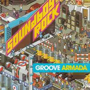 Groove Armada - Soundboy Rock mp3