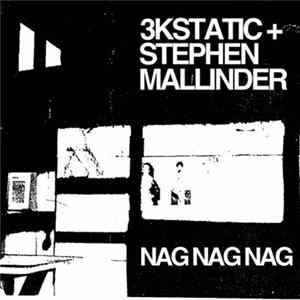 3kStatic + Stephen Mallinder - Nag Nag Nag mp3