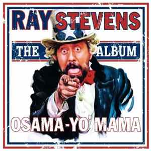 Ray Stevens - Osama-Yo' Mama - The Album mp3