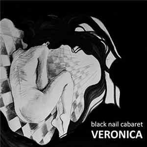 Black Nail Cabaret - Veronica mp3