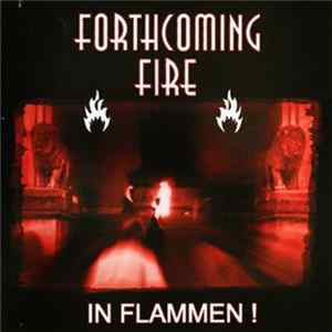 Forthcoming Fire - In Flammen! mp3