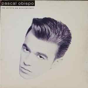 Pascal Obispo - Les Avions Se Souviennent mp3