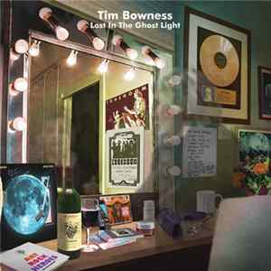 Tim Bowness - Lost In The Ghost Light mp3