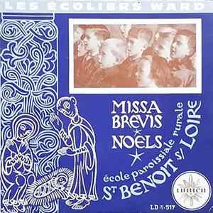 Les Ecoliers Ward De Saint-Benoît-Sur-Loire - Missa Brevis / Noëls mp3
