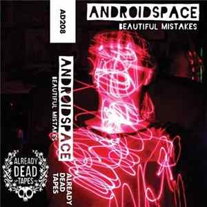 Android Space - Beautiful Mistakes mp3