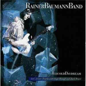 Rainer Baumann Band - Icecold Daydream mp3