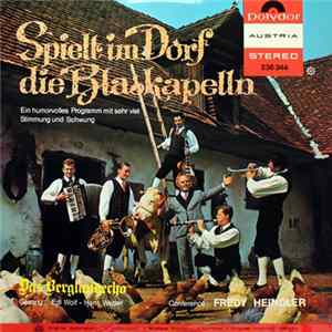 Das Berglandecho - Spielt Im Dorf Die Blaskapelln mp3