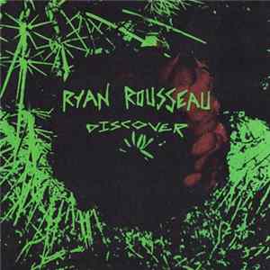 Ryan Rousseau - Discover mp3