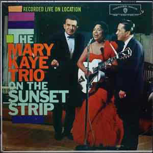 The Mary Kaye Trio - The Mary Kaye Trio On The Sunset Strip mp3