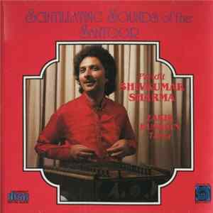 Pandit Shivkumar Sharma - Scintillating Sounds Of The Santoor mp3