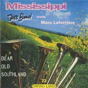 Mississippi Jazz Band Invite Marc Laferrière - Dear Old Soundland mp3