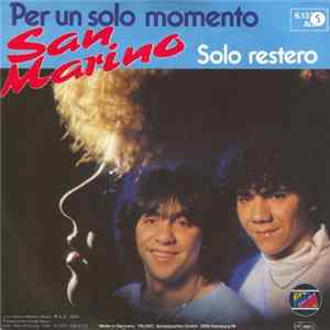 San Marino - Per Un Solo Momento mp3
