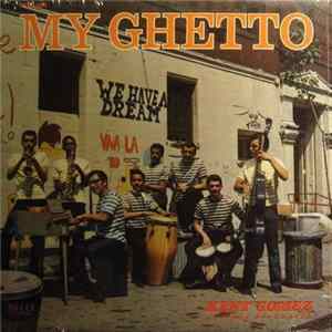 Kent Gomez And His Orchestra - My Ghetto mp3