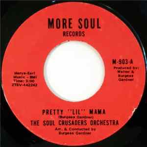 The Soul Crusaders Orchestra - Pretty "Lil" Mama mp3