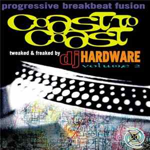 DJ Hardware - Coast To Coast Vol 2 (Progressive Breakbeat Fusion) mp3