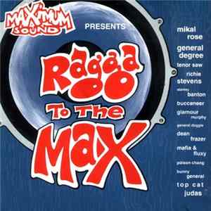 Various - Ragga To The Max mp3