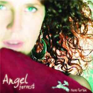 Angel Forrest - Here For You mp3