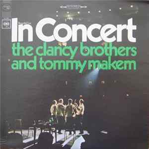 The Clancy Brothers And Tommy Makem - In Concert mp3