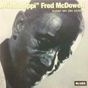 Fred McDowell - Shake 'Em On Down mp3